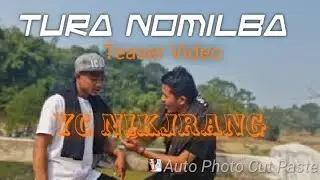 Turaoni Nomilba Nitokame Dongjawa// Teaser video//YC Nikjrang