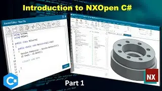 Part 1 : Introduction to NXOpen C#