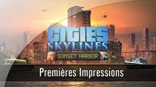 Une Extension de Transport & de Poisson - Cities Skylines : Sunset Harbor
