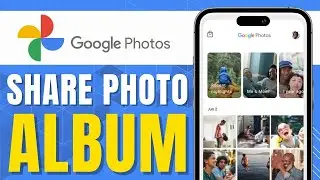 How to Share Photo Album on Google Photos (Easy Way)