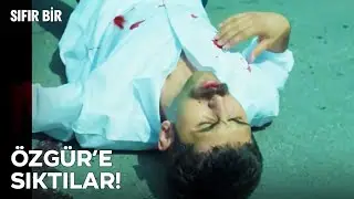 Gecenin Hesabı Özgür'e Kesildi - Sıfır Bir 4. Sezon 10. Bölüm