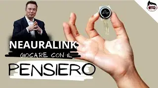 neuralink: giocare con il pensiero