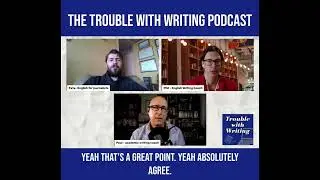 Trouble with Writing Podcast Launch