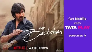 Netflix with Tata Play | Watch "Mr. Bachchan" only on Netflix | Ft. Ravi Teja, Bhagyashri Borse