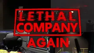 Being A Good Asset For The Company | Lethal Company