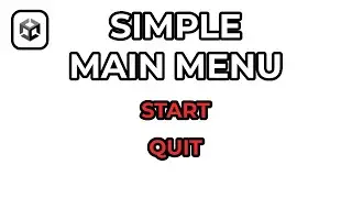 How To Make A Simple Main Menu In Unity (Under 4 Minutes)