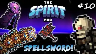 Starplate Voyager & The Tide! Terraria Spirit Mod Let's Play Episode 10 - Melee/Mage Playthrough!