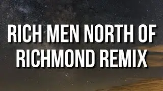 Dax, Oliver Anthony - Rich Men North Of Richmond Remix (Lyrics)