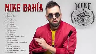Mix Mike Bahía - Mike Bahía Grandes Exitos 2021 - Sus Mejores Éxitos Mike Bahía