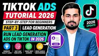 TikTok Lead Generation Campaign Tutorial 2026 | Step-by-Step for Beginners