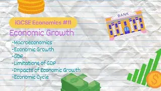 Economic Growth | iGCSE Economics #11