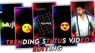 new status video editing 2021 kinemaster | kinemaster video editing 2021 | whatsapp status editing
