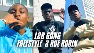 L2B Gang - Freestyle 2 rue Rodin