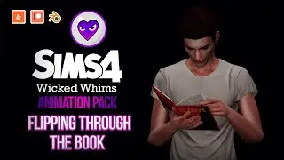 Animation pack FLIPPING THROUGH THE BOOK - Blender Machinima Sims 4 - WickedWhims