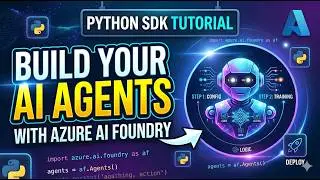 Create a Custom AI Agent in Azure: Full Python SDK Implementation 