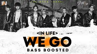 Stray Kids - We Go [REVERB BASS BOOSTED]