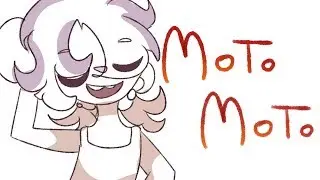 Moto Moto // Meme -SHITPOST