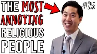Are Christians Really This DUMB & DISHONEST? - The Most Annoying Religious People