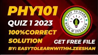 PHY101 QUIZ 1 || phy101 quiz 1 2023 || phy101 quiz no1 || get free file 