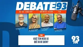 Medos - Como enfrentar nossos medos? - Debate 93 - 02/01/2025