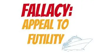 Appeal to Futility | Logical Fallacies