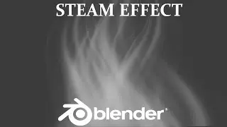 How to create steam effect in Blender