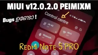 Note 5 PRO MIUI 12 Malayalam | MIUI 12 Bugs | Update issues | Use Control Centre