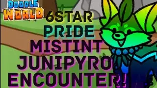 6☆ Pride Mistint Junipyro Encounter! Doodle World (2023)