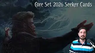 RECAP of the New Core Set's SEEKER Cards!