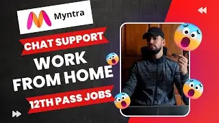 Myntra Chat Support Permanent Work From Home Jobs 2024
