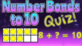 NUMBER BONDS TO 10 QUIZ | Miss Ellis 