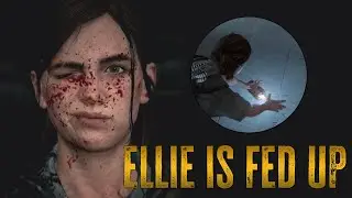 Ellie is Fed Up Being Ambushed (Workbench)
