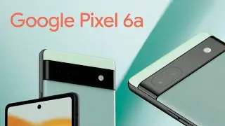Google Pixel 6a Impressions + Google IO 2022 Recap!