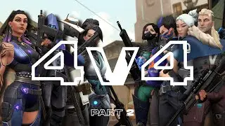 THE 4V4 CONTINUES! | VALORANT 4V4 CUSTOM PART II