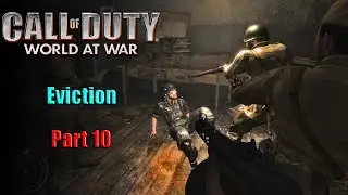 Call of Duty World At War - Part 10 - Eviction