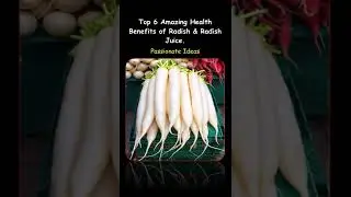 Top 6 Amazing Health Benefits of Radish & Radish Juice (For Weight Loss, Hair, Skin, Heart) 