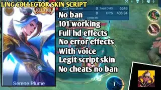 LING COLLECTOR SKIN SCRIPT FULL EFFECTS WITH SOUND LATEST PATCH | COLLECTOR LING SCRIPT SKIN