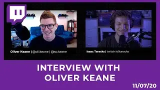 Interview with Oliver Keane [11/07/20 STREAM]