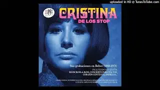 Cristina De Los Stop - 07 - Que Viva El Amor (Con Los Tops)