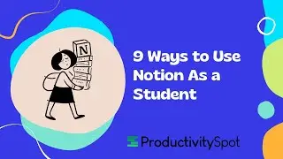 9 Ways to Use Notion As a Student