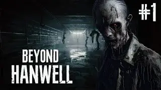 Beyond Hanwell ►Прохождение►Инди Resident Evil на Unreal Engine 5 ►#1