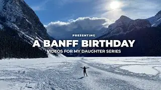 A Banff Birthday