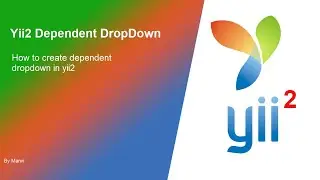 8. Yii2 Dependent dropdown || Kartik dependent dropdown widget