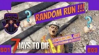 7 Days to Die [Alpha 21] Random Skills run EP3: The next adventure