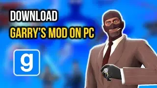 How to Download Garrys Mod on PC