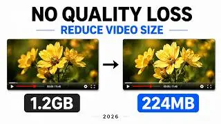 Reduce Video Size Without Losing Quality Latest 2026 Version (Free & Easy Method)