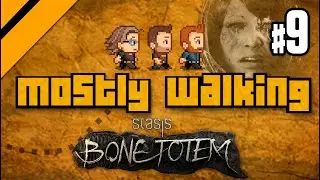 Mostly Walking - Stasis: Bone Totem P8