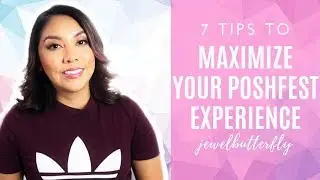 Poshfest 2019 | 7 Tips to Maximize Your Poshfest Experience