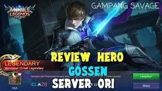 Review Hero Gossen Mobile Legend.-Resmi Rilis Di Server Ori