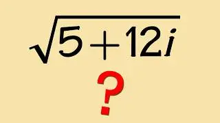 sqrt(5+12i)=? How to find the square roots of a complex number